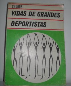 VIDAS DE GRANDES DEPORTISTAS de CRONOS