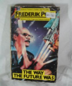 THE WAY THE FUTURE WAS de FREDERIK POHL