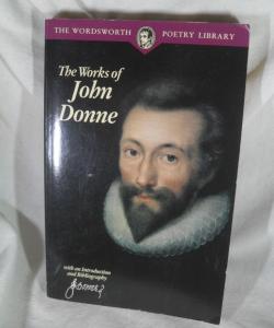 THE WORKS JOHN DONNE de JOHN DONNE