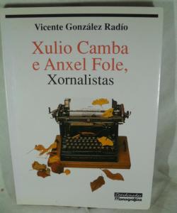 XULIO CAMBA E ANXEL FOLE XORNALISTAS de VICENTE GONZALEZ RADIO