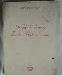 YO JEFE DEL SERVICIO SECRETO MILITAR SOVIETICO de GENERAL KIVITSKY