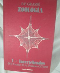 ZOOLOGIA 1 INVERTEBRADOS de P.P. GRASSE - R.A. POISON - O. TUZET